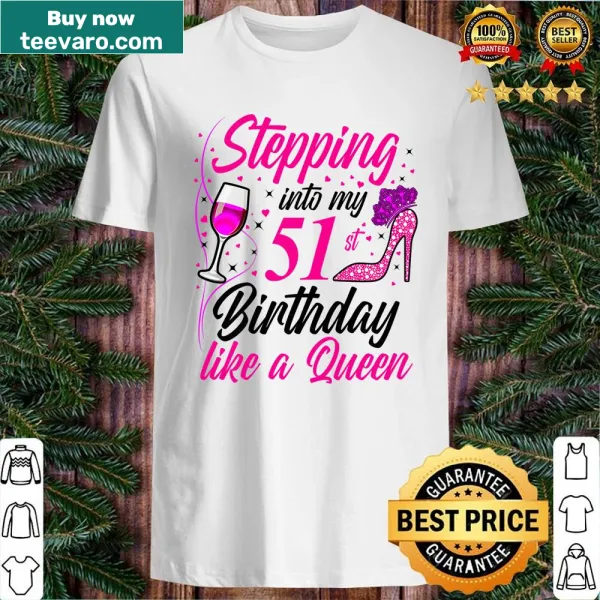 Typography shirt celebrating 51st birthday with queen message
