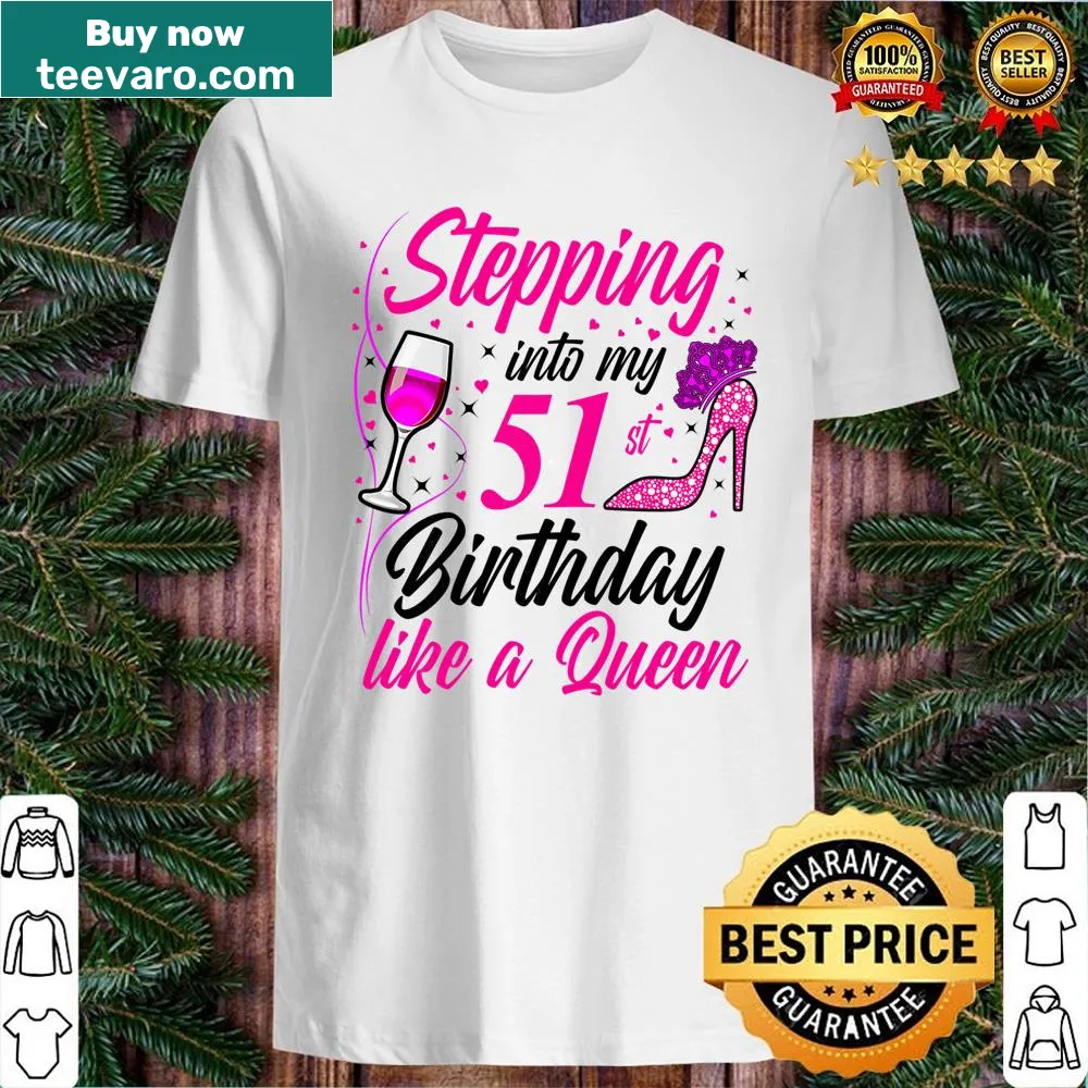 Typography shirt celebrating 51st birthday with queen message