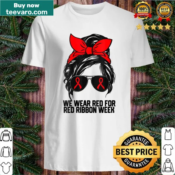 Awareness shirt with 'We Wear Red For Red Ribbon Week' text