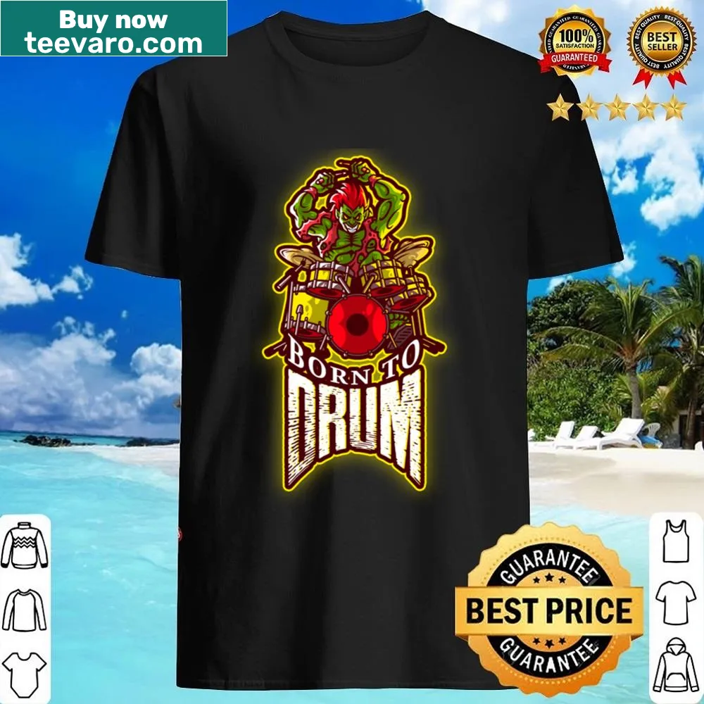 Shirt with 'Born To Drum' typography celebrating music