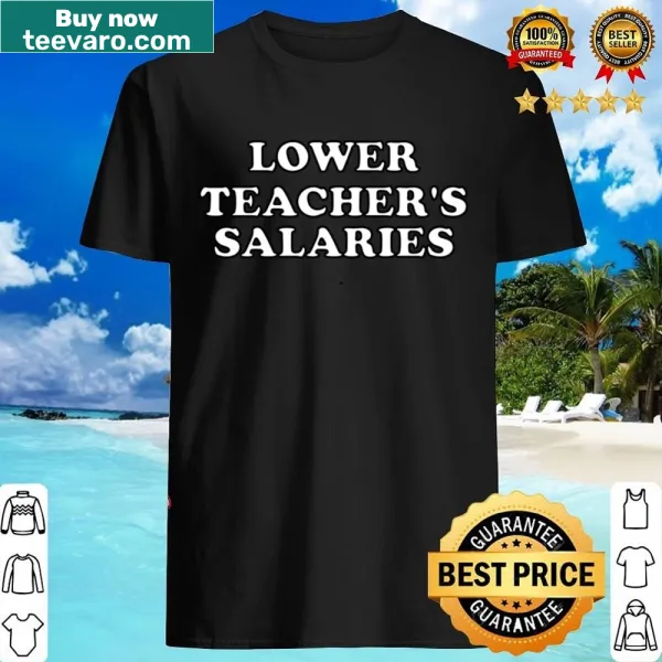 Text-based t-shirt advocating for teacher salary equality
