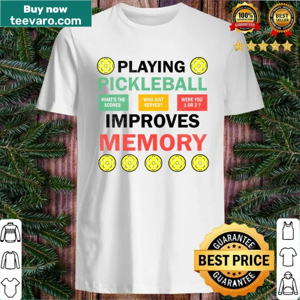 Funny pickleball shirt with memory theme