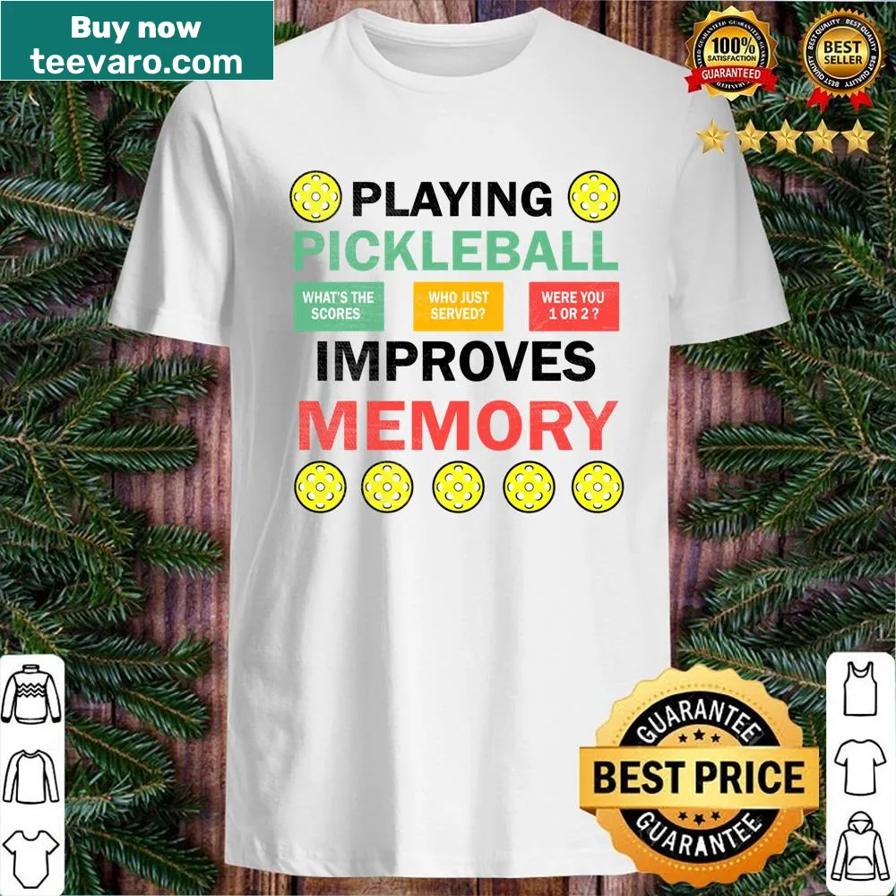 Funny pickleball shirt with memory theme