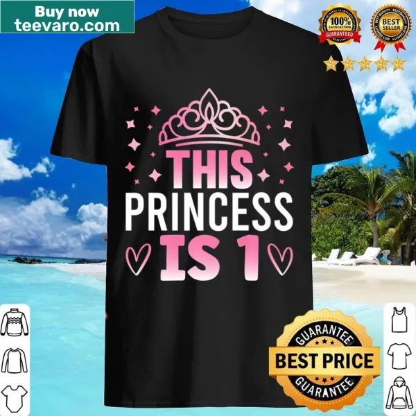 1st birthday shirt with 'This Princess Is 1 Year Old' text