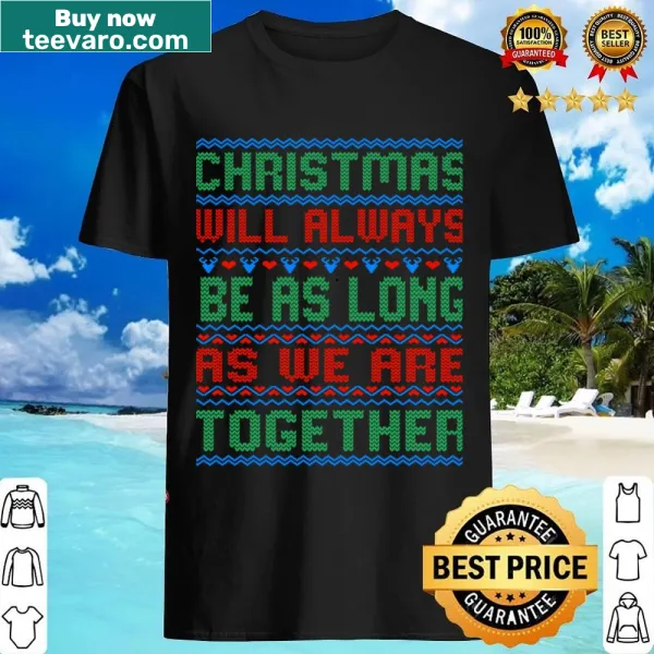 Sentimental Christmas shirt with heartfelt message