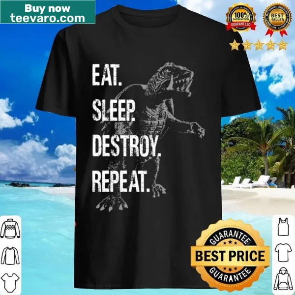 Shirt featuring the phrase 'Eat Sleep Destroy Repeat' inspired by Gamera
