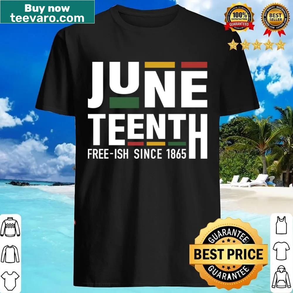 Shirt with 'Freeish Since 1865' honoring African freedom
