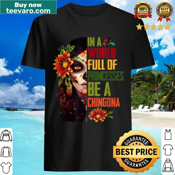 Bold shirt with the empowering phrase about being a chingona