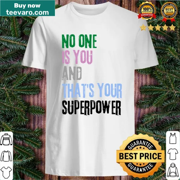 Inspirational shirt with the saying about individuality