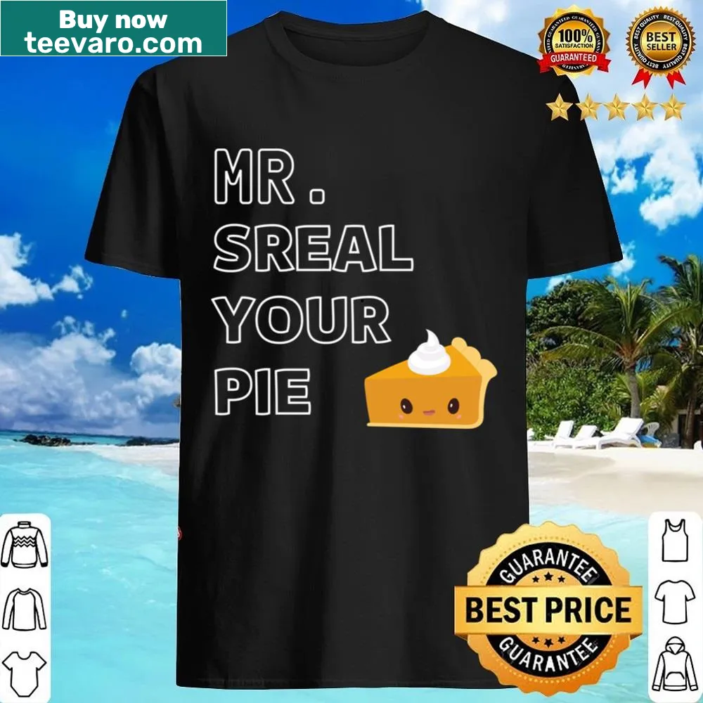 Thanksgiving-themed Mr Steal Your Pie shirt with humorous text