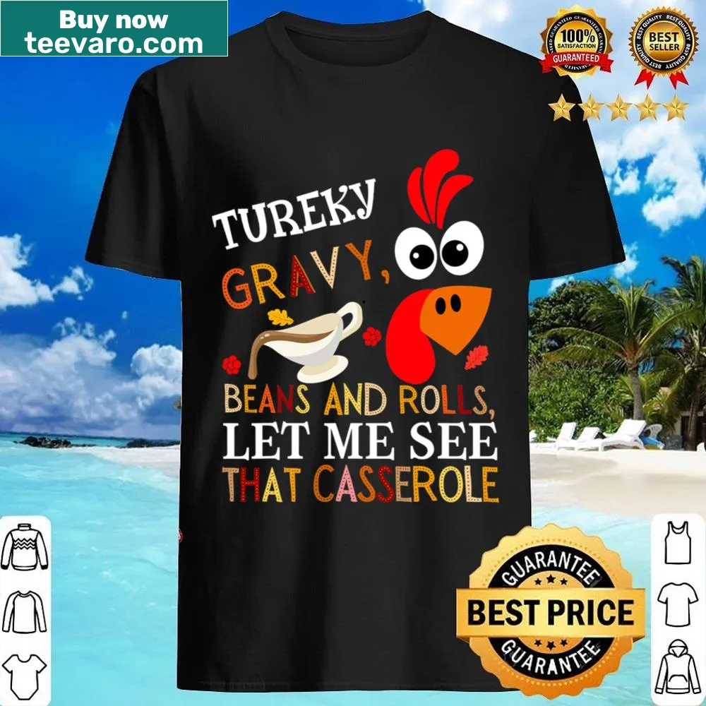 Thanksgiving shirt with playful typography celebrating holiday dishes like turkey and casserole.