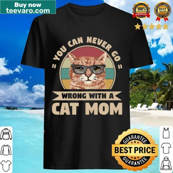 Funny shirt for cat moms with humorous cat-themed text.