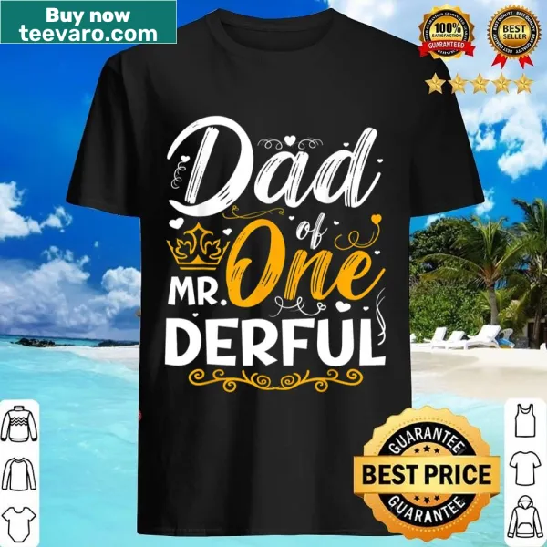 Dad of Mr. One Derful 1st birthday design shirt