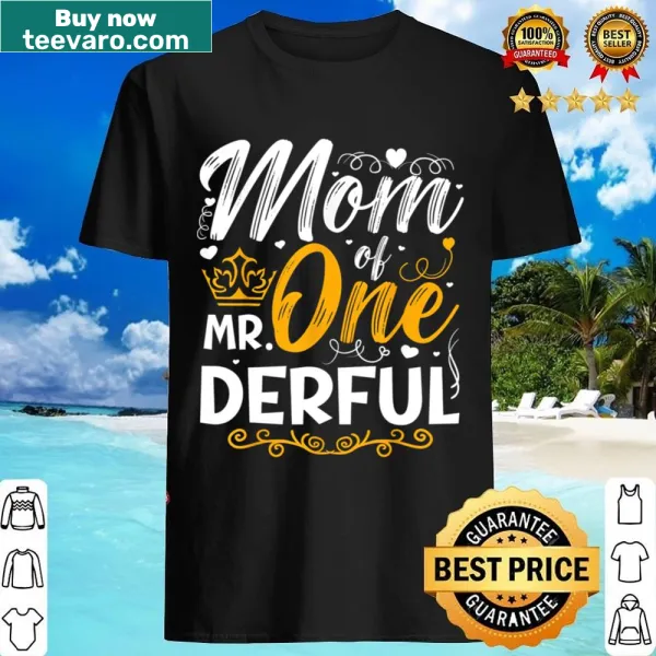 Mom of Mr One-derful birthday shirt