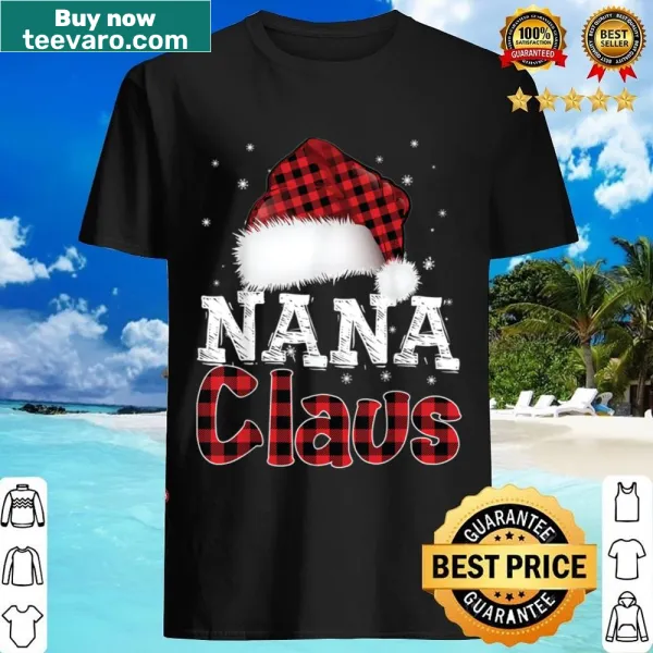 Sentimental Christmas shirt honoring grandmothers with 'Nana Claus' text