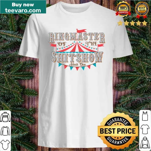 Bold T-shirt with 'Ringmaster Of The Shitshow' text in striking design