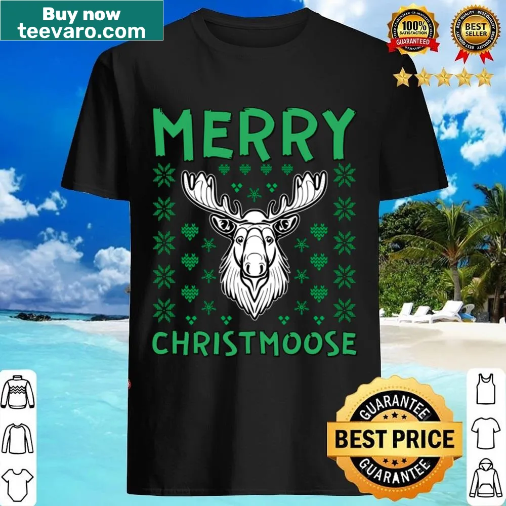Ugly style Christmas shirt featuring a moose graphic