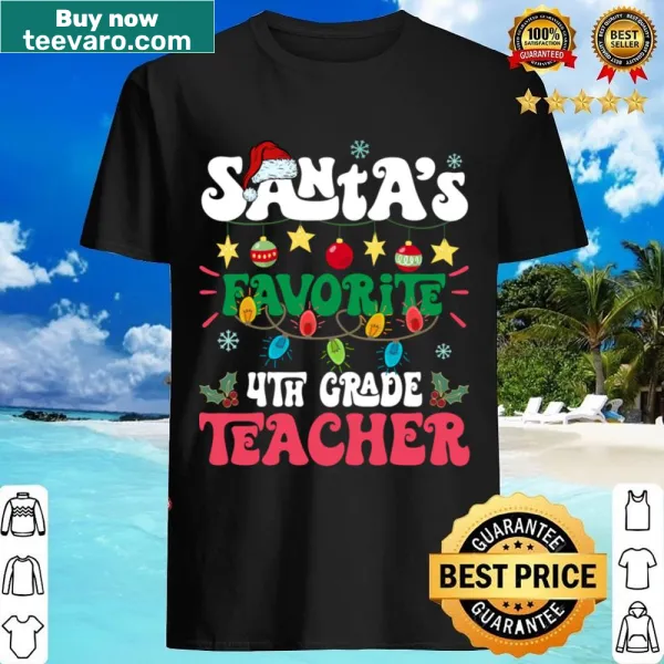 Santa's Favorite 4th Grade Teacher shirt with Santa hat design