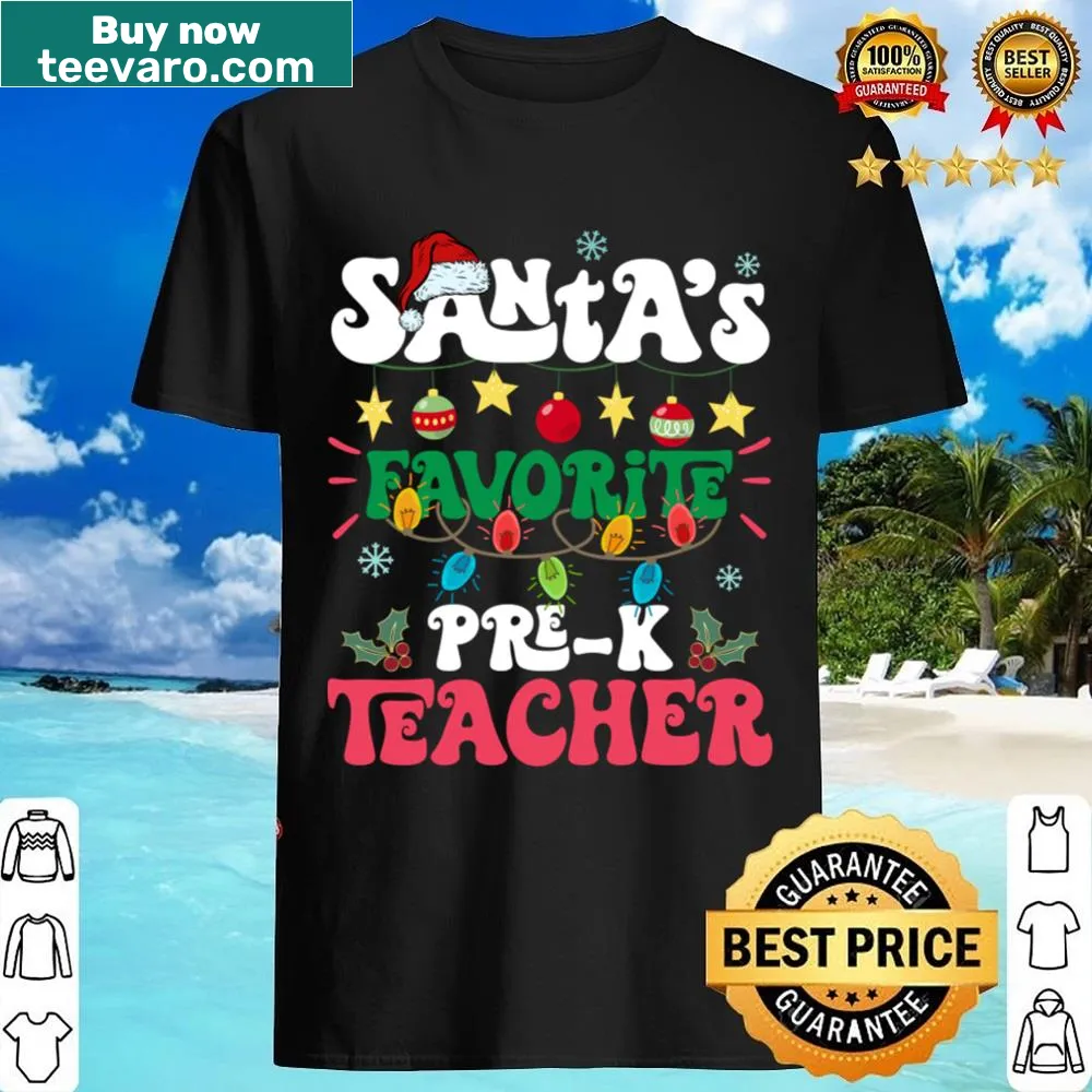 Santa's Favorite PreK Teacher shirt with festive holiday graphics