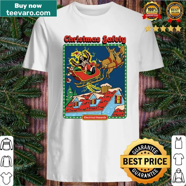 Playful Christmas shirt featuring a safety message for the holidays.