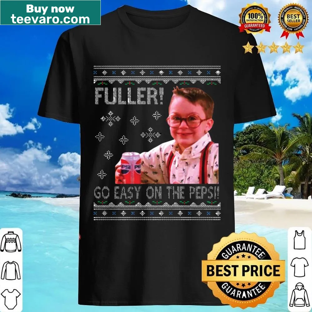 Nostalgic shirt featuring 'Fuller Go Easy' text from Home Alone