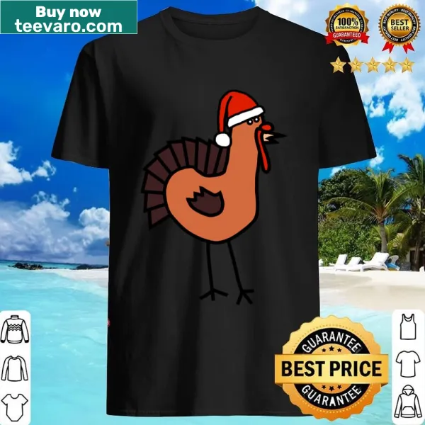 Shirt depicting a turkey wearing a Santa hat for Christmas.
