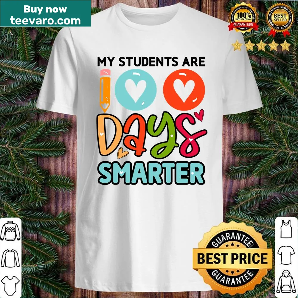 Shirt with the phrase '100 Days My Students Are 100 Days Smarter' in cartoon typography.