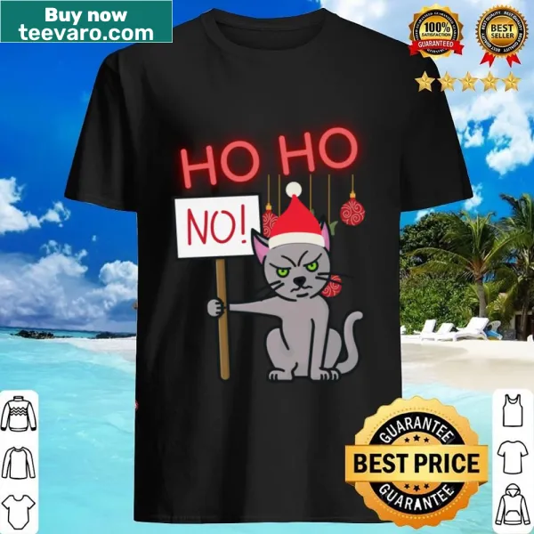 Funny cat graphic with the phrase 'Ho Ho No' on a shirt
