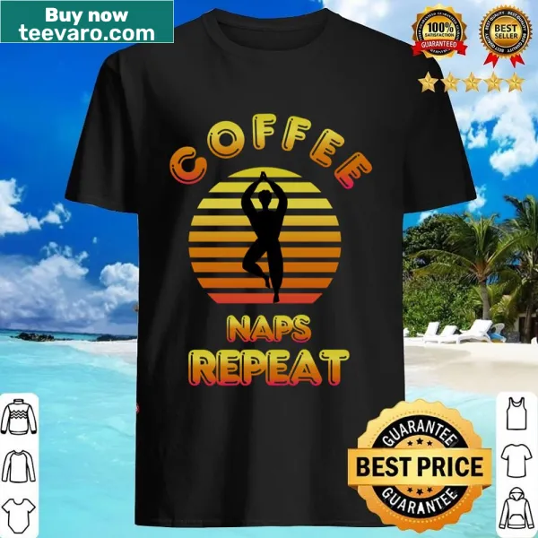 Funny yoga shirt with 'Yoga Coffee Naps Repeat' text
