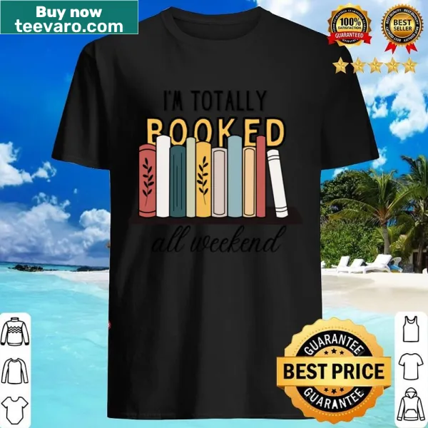 Funny typography graphic with the phrase 'Totally Booked' on a T-shirt