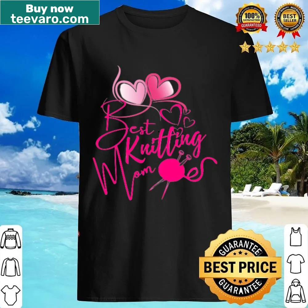 Best Knitting Mom shirt with affectionate text design