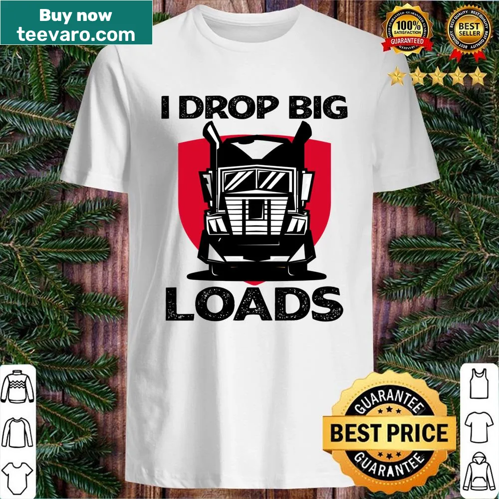 Humorous trucker-themed shirt for semi truck drivers