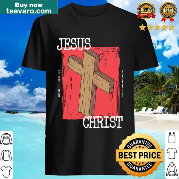 Jesus Christ Savior shirt with bold typography