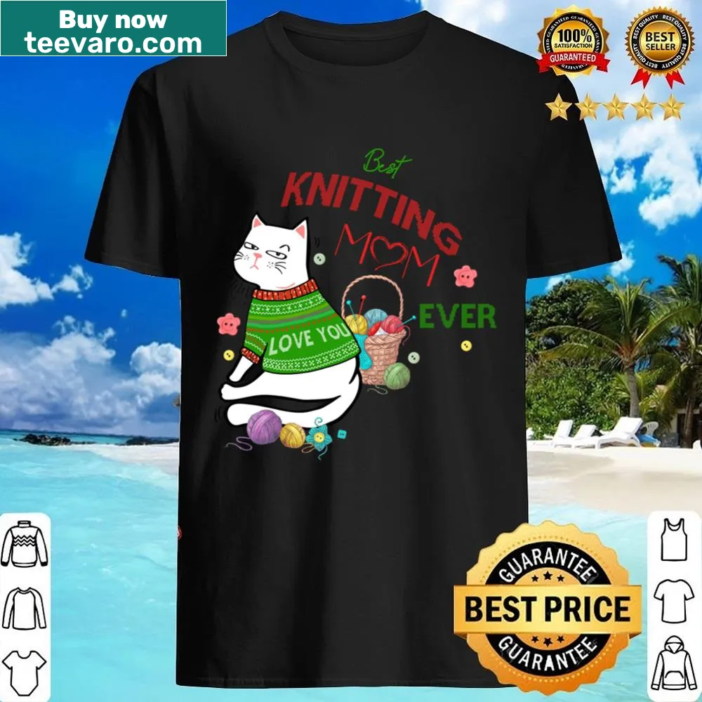 Typography shirt for knitting moms with text 'Best Knitting Mom Ever'