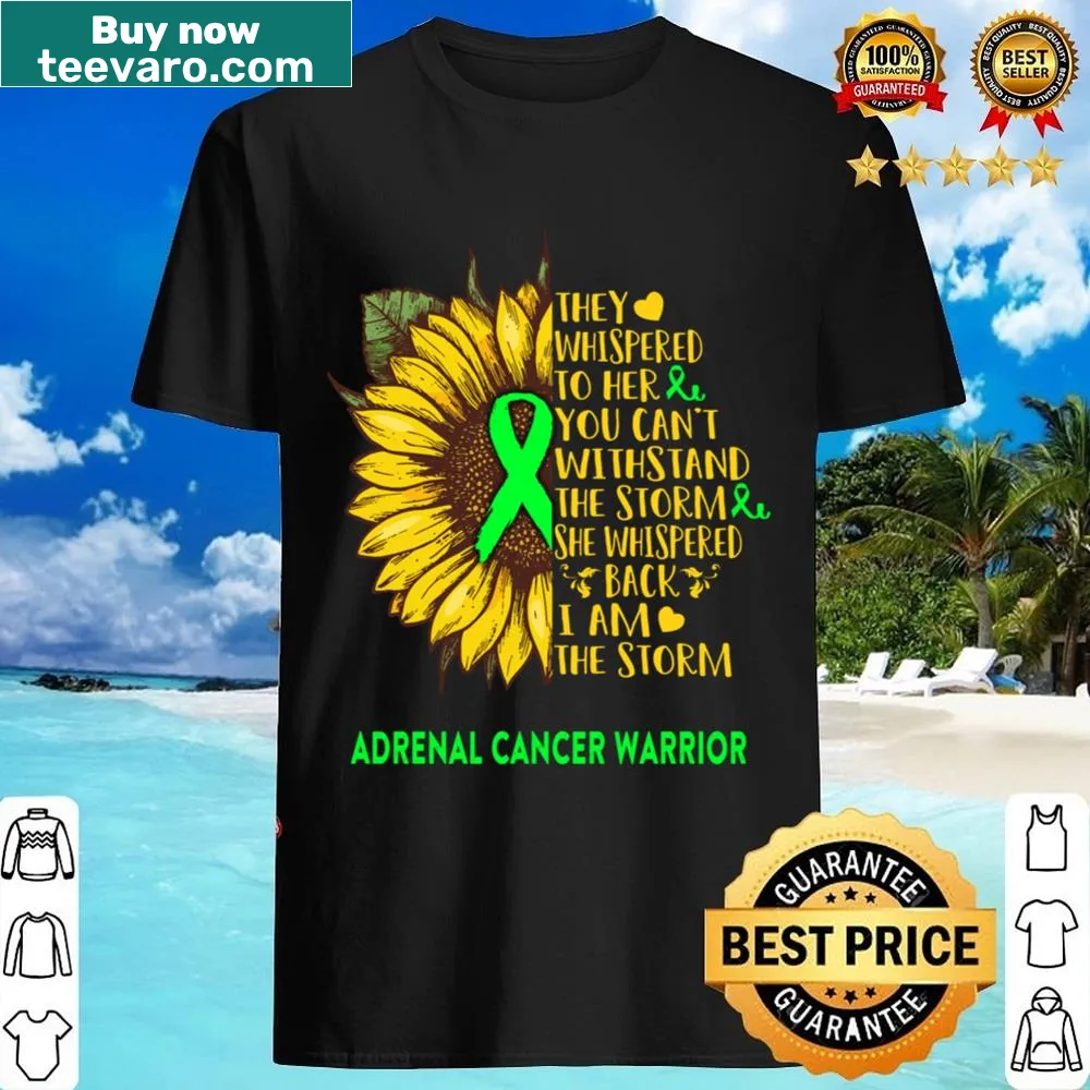 Shirt with 'I Am The Storm' message for adrenal cancer warriors