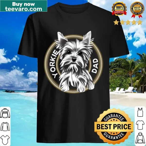Yorkie Dad shirt featuring playful text and graphics