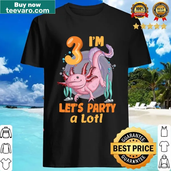 Cute axolotl wearing a party hat for a 3rd birthday shirt