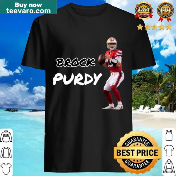 Shirt dedicated to Brock Purdy featuring his name in bold typography