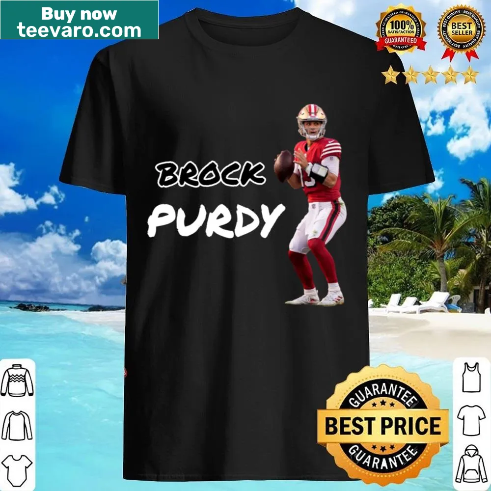 Shirt dedicated to Brock Purdy featuring his name in bold typography