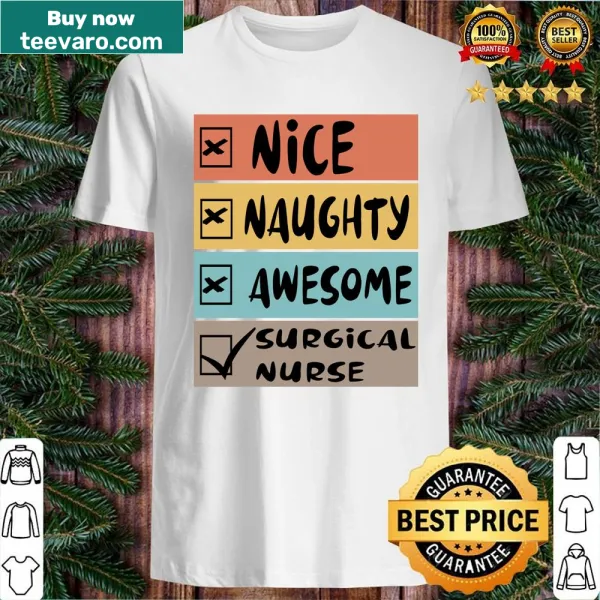 Whimsical shirt for nurses with the phrase 'Nice Naughty Awesome'