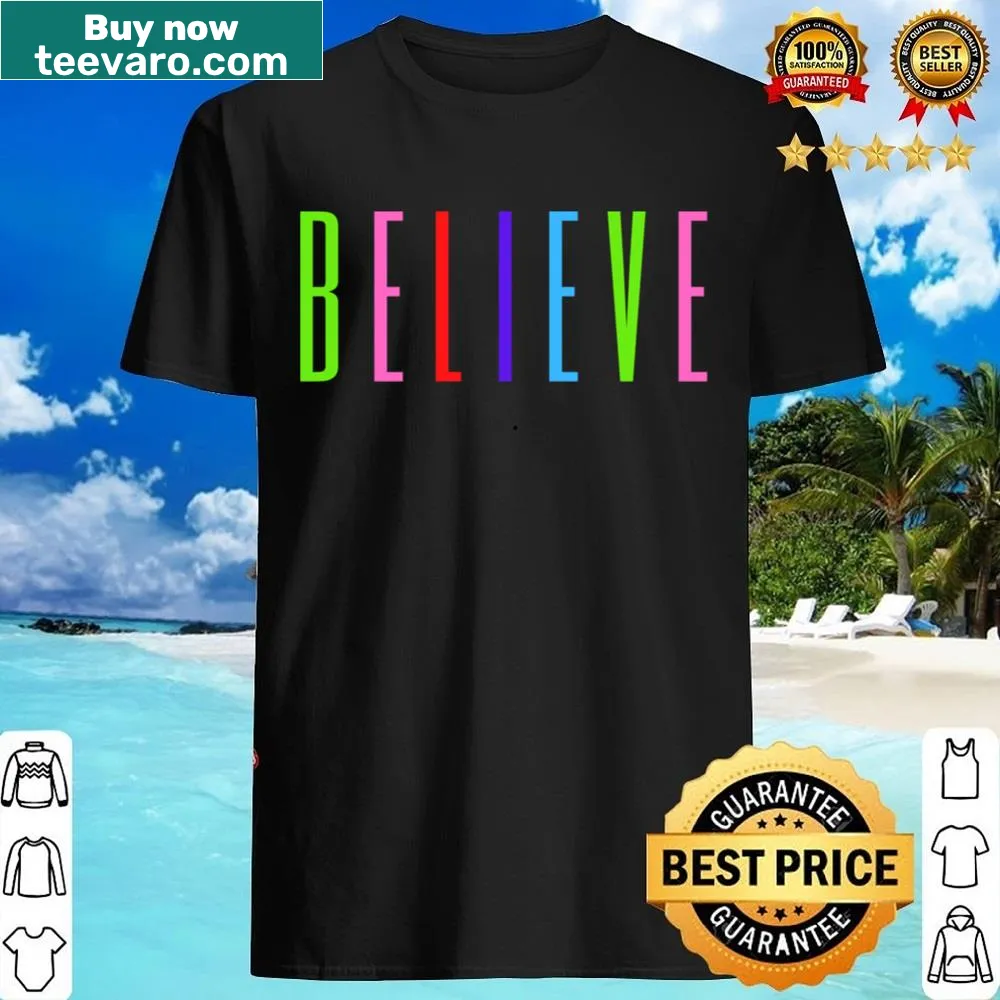 Shirt with inspiring text Positivity Believe!