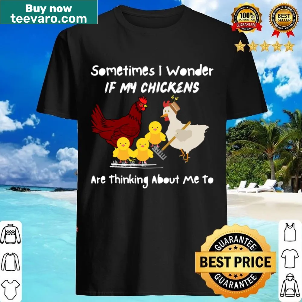 Funny farming lover t-shirt with humorous text about chickens