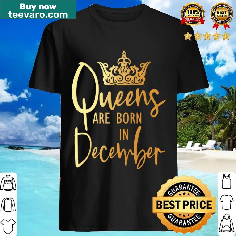 Shirt celebrating December astrology queens