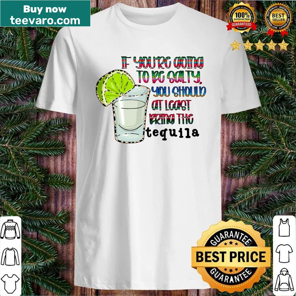 Humorous shirt inviting tequila fun