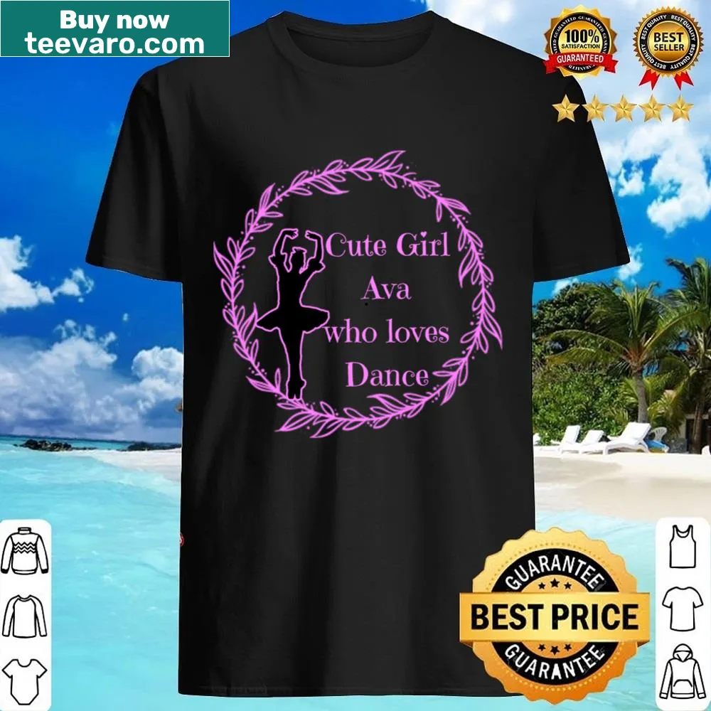 Cute shirt for kids featuring girl named Ava who loves to dance