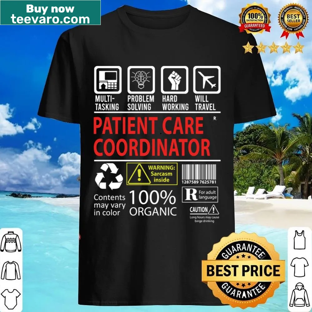 Shirt for patient care coordinators celebrating their multitasking abilities
