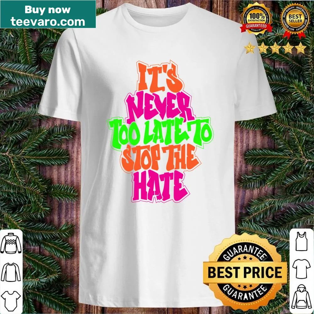 Shirt with the message 'Stop The Hate By Promoting Peace' in clear typography
