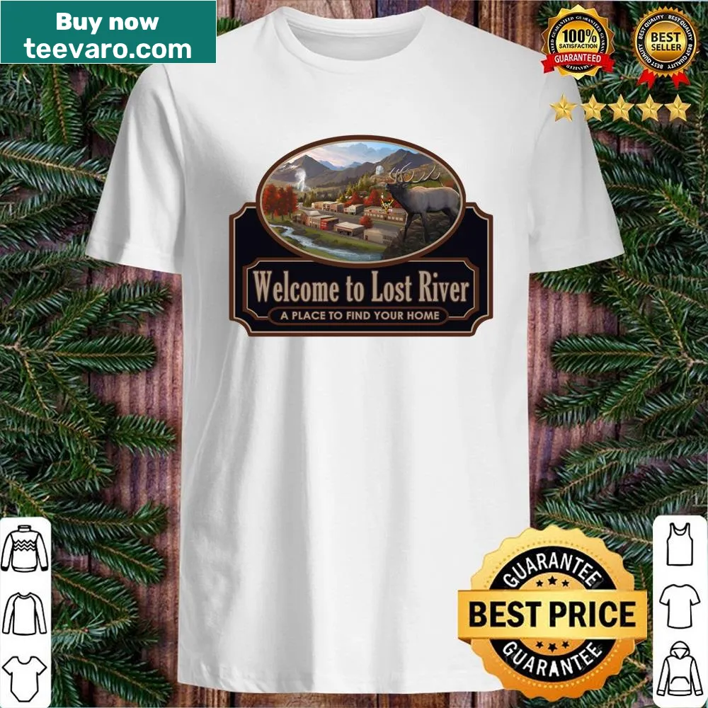 Shirt with 'Welcome To Lost River' text and nature-themed illustration.