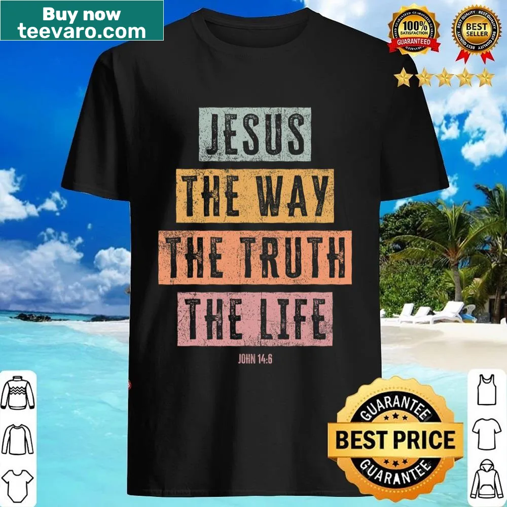 Christian shirt featuring the phrase Jesus The Way, Truth, Life