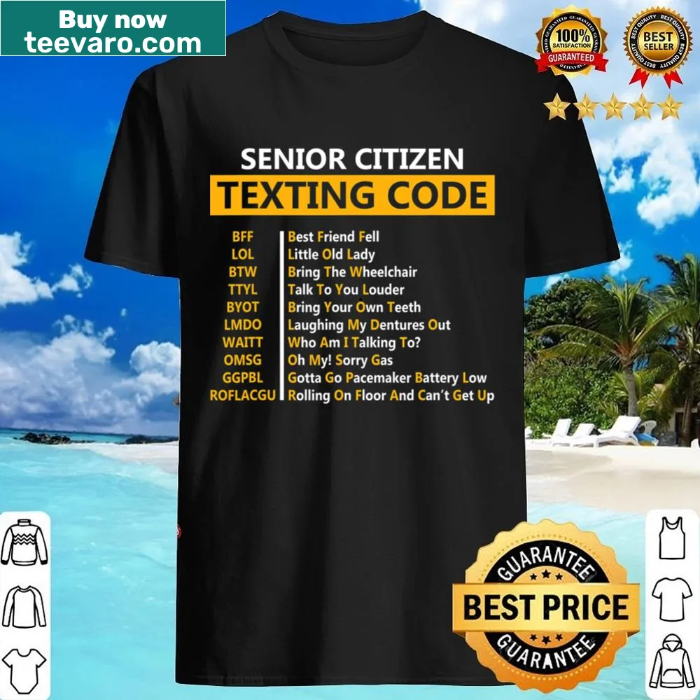 Graphic shirt featuring humorous texting codes for seniors.